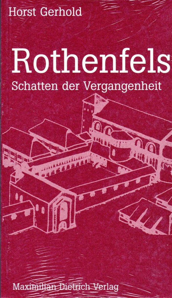 Rothenfels - Schatten der Vergangenheit