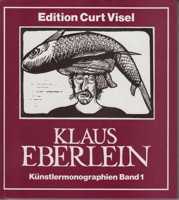 Künstlermonographien Band 1 Klaus Eberlein