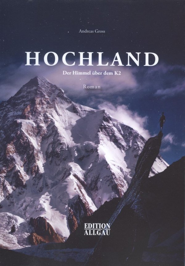 Andreas Gross - Hochland - Der Himmel über dem K2