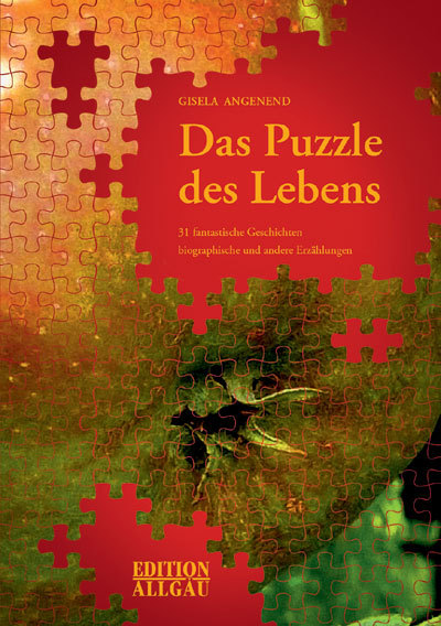 Gisela Angenend - Das Puzzle des Lebens